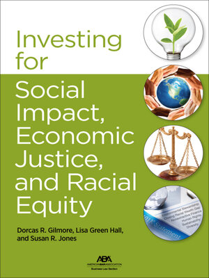 cover image of Investing for Social Impact, Economic Justice, and Racial Equity